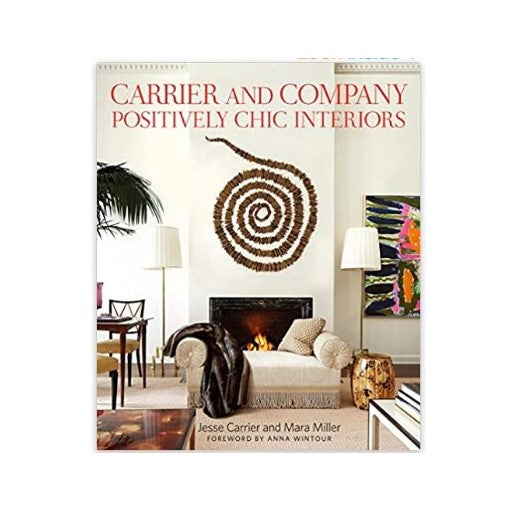 CARRIER AND COMPANY POSITIVELY CHIC INTERIORS